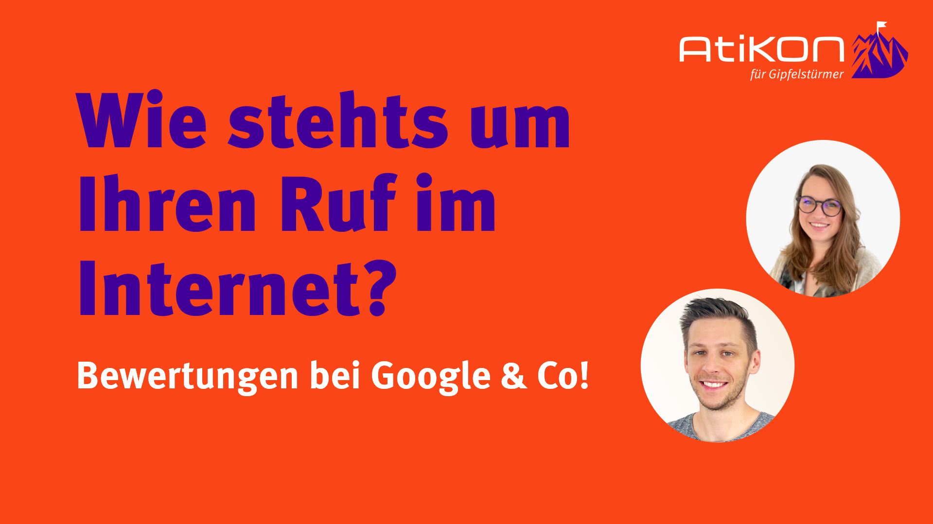 Wie stehts um Ihren Ruf im Internet? – Bewertungen bei Google & Co!
