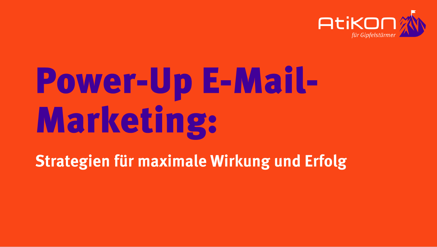 Power-Up E-Mail-Marketing: Strategien für maximale Wirkung und Erfolg